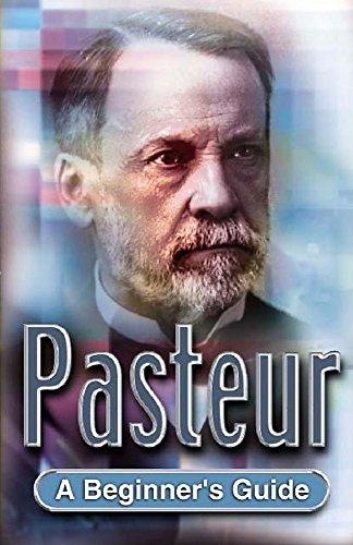 Pasteur: A Beginner's Guide (Beginner's Guides)