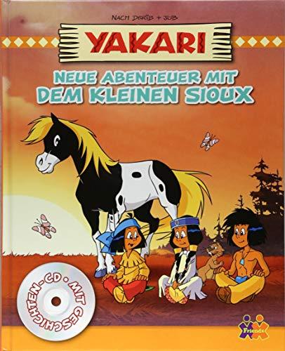 Yakari. Neue Abenteuer mit dem kleinen Sioux