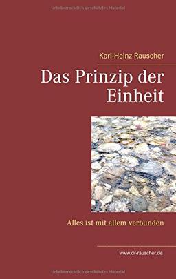 Das Prinzip der Einheit: Alles ist mit allem verbunden