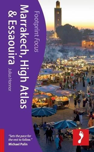 Marrakech, High Atlas & Essaouira Footprint Focus Guide