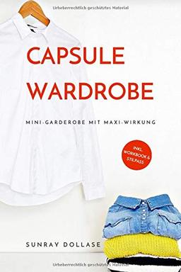 Capsule Wardrobe: Mini-Garderobe mit Maxi-Wirkung