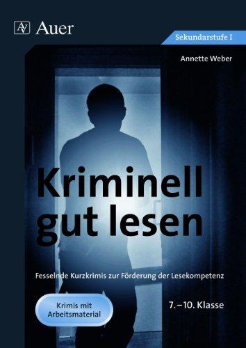 Kriminell gut lesen: Fesselnde Kurzkrimis zur Förderung der Lesekompetenz