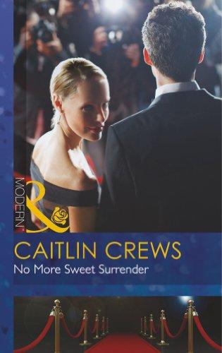 No More Sweet Surrender (Scandal in the Spotlight, Band 4)