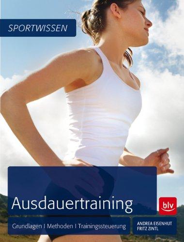 Ausdauertraining: Grundlagen · Methoden · Trainingssteuerung