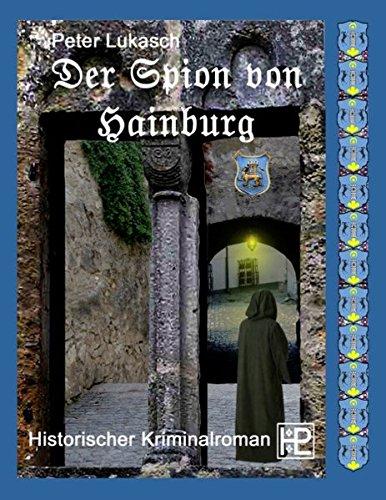 Der Spion von Hainburg (Ein Fall für Chefinspektor Hagenberg)