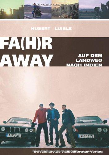 Fa(h)r away: Auf dem Landweg nach Indien