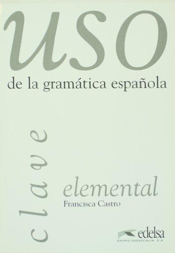 USO de la gramática española : Elemental (claves): Nivel Elelmental - Clave