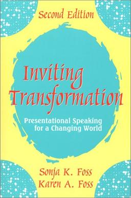 Inviting Transformation: Presentational Speaking for a Changing World