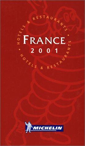 Michelin Frankreich ( France) 2001 (Michelin Red Guide : France, 2001)