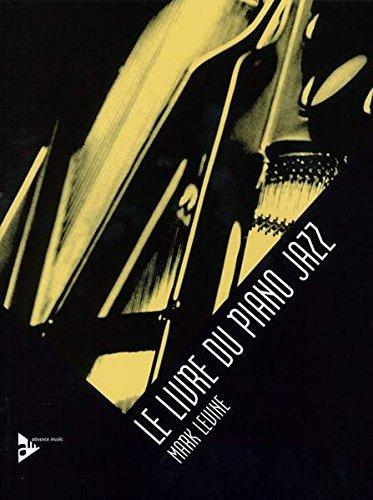 Le Livre Du Piano Jazz: Klavier. Lehrbuch. (Advance Music)