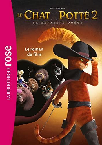 Le Chat Potté 2 : la dernière quête : le roman du film