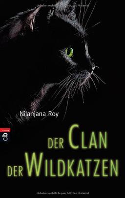 Der Clan der Wildkatzen: Band 1