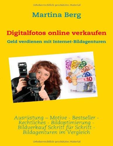 Digitalfotos online verkaufen: Geld verdienen mit Internet-Bildagenturen