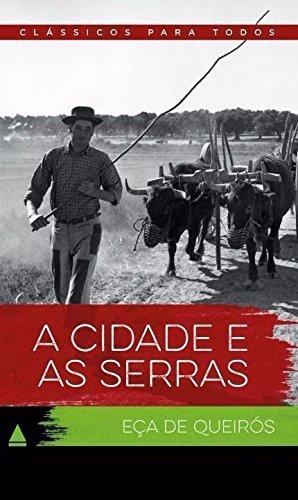 A Cidade e as Serras - Coleção Clássicos Para Todos (Em Portuguese do Brasil)