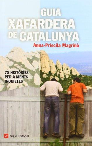 Guia xafardera de Catalunya : 78 històries per a ments inquietes (Inspira, Band 21)