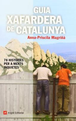 Guia xafardera de Catalunya : 78 històries per a ments inquietes (Inspira, Band 21)