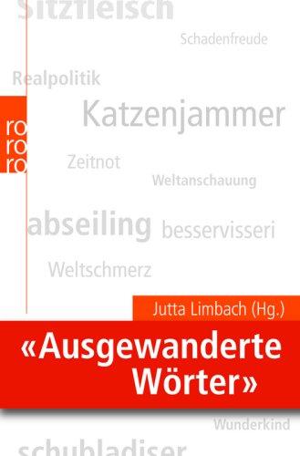 Ausgewanderte Wörter": Eine Auswahl der interessantesten Beiträge zur internationalen Ausschreibung "Ausgewanderte Wörter