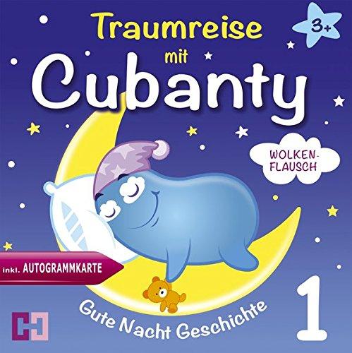 Wolkenflausch - Gute Nacht Geschichte: 1. Traumreise mit Cubanty