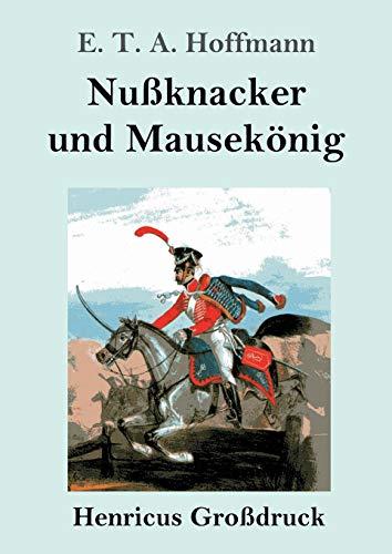 Nußknacker und Mausekönig (Großdruck)