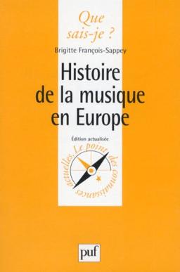 HISTOIRE DE LA MUSIQUE EN EUROPE. 2ème édition corrigée