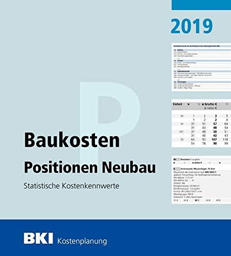 BKI Baukosten Positionen Neubau 2019: Statistische Kostenkennwerte Positionen (Teil 3)