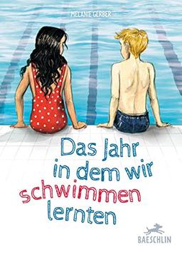 Das Jahr, in dem wir schwimmen lernten