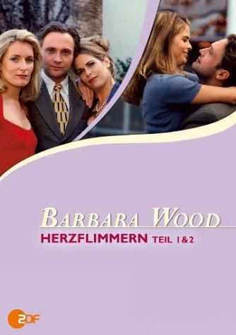 Barbara Wood: Herzflimmern, Teil 1 & 2