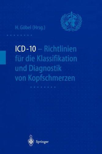 ICD-10 - Richtlinien für die Klassifikation und Diagnostik von Kopfschmerzen (German Edition)