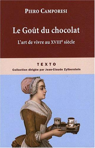 Le goût du chocolat : l'art de vivre au XVIIIe siècle