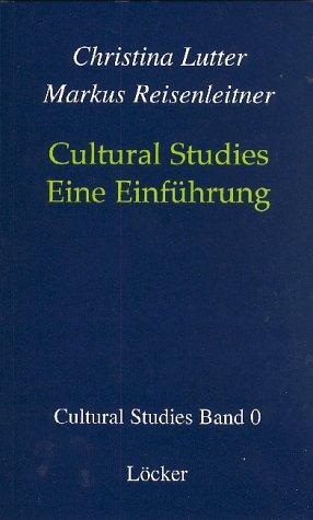 Cultural Studies: Eine Einführung