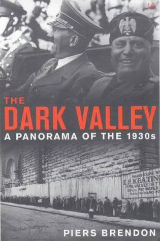 The Dark Valley: A Panorama of the 1930s