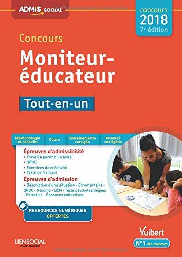 Concours moniteur-éducateur : tout-en-un, mise en situation professionnelle : concours 2018-2019