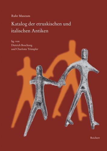 Ruhr Museum. Katalog der etruskischen und italischen Antiken: Mit einigen Stücken aus dem Museum Folkwang Essen