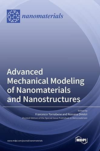 Advanced Mechanical Modeling of Nanomaterials and Nanostructures