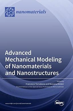 Advanced Mechanical Modeling of Nanomaterials and Nanostructures