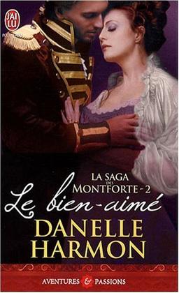 La saga des Montforte. Vol. 2. Le bien-aimé