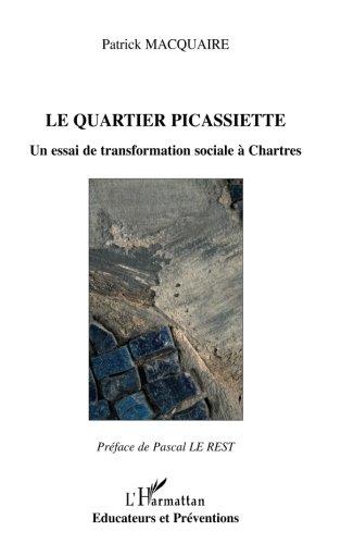 Le quartier Picassiette : un essai de transformation sociale à Chartres