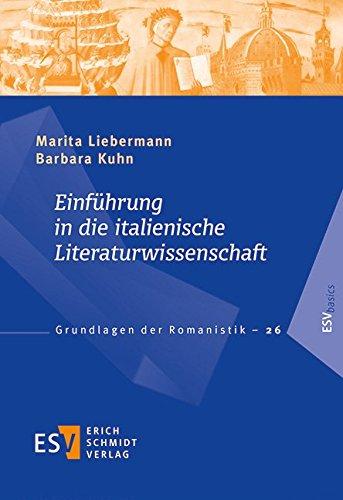 Einführung in die italienische Literaturwissenschaft (Grundlagen der Romanistik (GrR), Band 26)