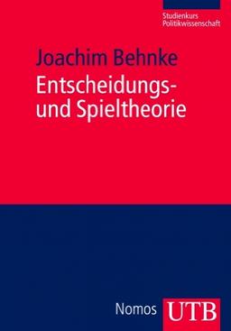 Entscheidungs- und Spieltheorie