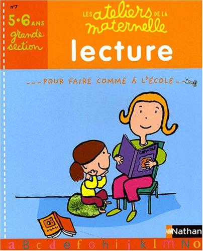 Lecture, grande section 5-6 ans : pour faire comme à l'école