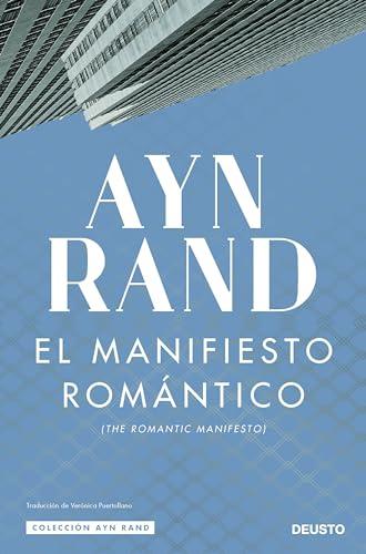 El manifiesto romántico (Colección Ayn Rand)