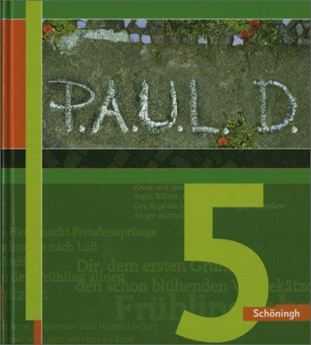 P.A.U.L.D. - Persönliches Arbeits- und Lesebuch Deutsch. Für Gymnasien und Gesamtschulen: Schülerbuch 5