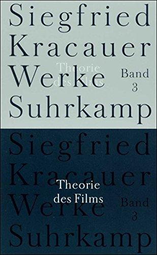 Werke in neun Bänden: Band 3: Theorie des Films. Die Errettung der äußeren Wirklichkeit