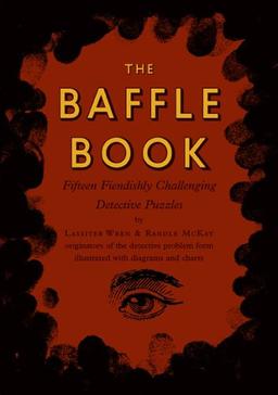 The Baffle Book: Fifteen Fiendishly Challenging Detective Puzzles