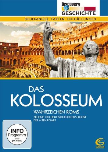 Das Kolosseum - Wahrzeichen Roms - Discovery Geschichte