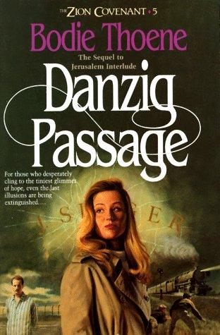 Danzig Passage (Zion Covenant Series, Band 5)