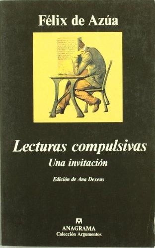 Lecturas compulsivas : una invitación (Argumentos, Band 215)