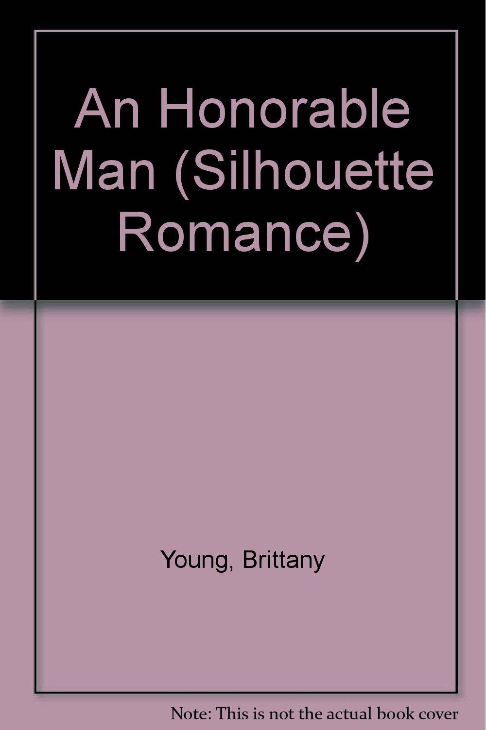 An Honorable Man (Silhouette Romance, Band 357)