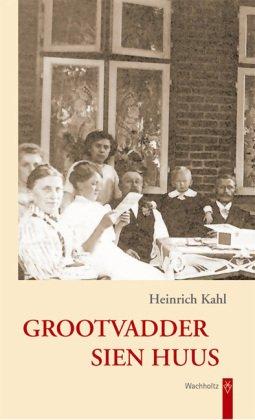 Grootvadder sien Huus: Berichte aus den 1920er, 1930er und 1940er Jahren