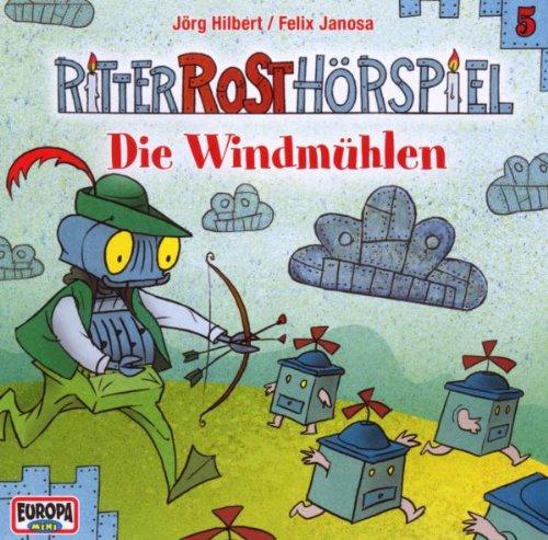 Ritter Rost, Folge 5: Die Windmühlen